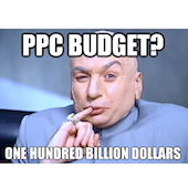 PPC Dr Evil plans his annual ppc Budget